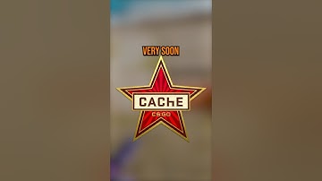 CS2 CACHE IS COMING SOON