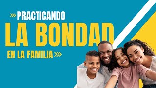 La Bondad en Acción