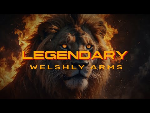 Welshly Arms Legendary Lyrics 