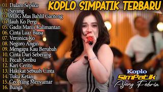 AJENG FEBRIA - DALAM SEPIKU, SAYANG, GADIS MANIS KALIMANTAN - SIMPATIK MUSIC - FULL ALBUM LAGU VIRAL
