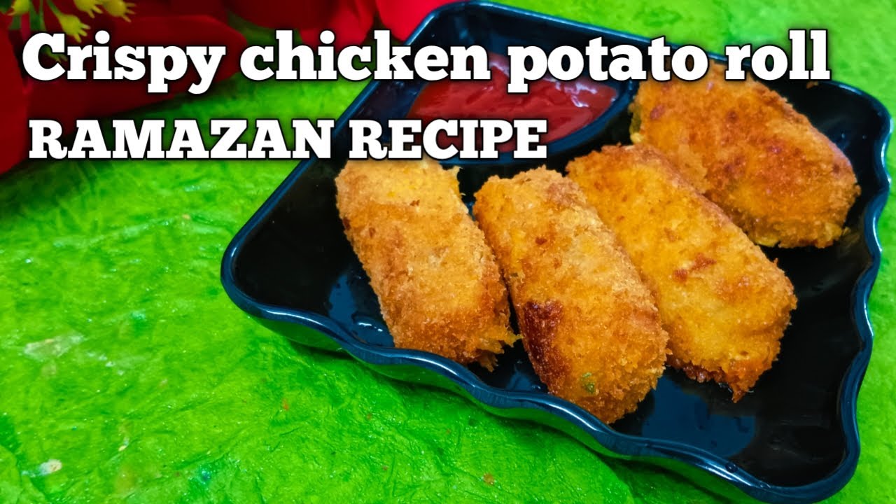 Crispy chicken potato roll recipe | chicken potato snack ramzan recipe ...