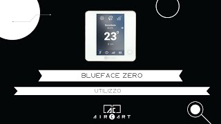 Airzone BLUEFACE ZERO - Utilizzo