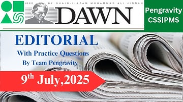 DAWN Editorial Analysis | 9th JULY, 2025 | CSS PMS Preparation | Pengravity Team : Pakistan