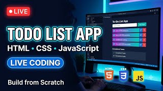 🔴 LIVE | Build a To-Do List App with HTML, CSS & JavaScript 🚀 | Live Coding