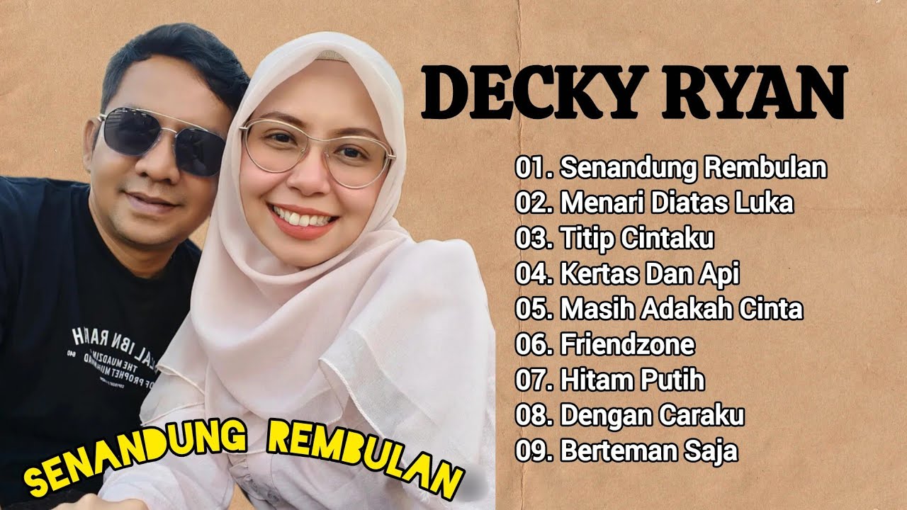 DECKY RYAN - SENANDUNG REMBULAN - MENARI DI ATAS LUKA - NON STOP TANPA IKLAN