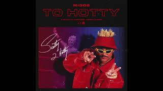 #REVERSED Migos Too Hotty (WSHH Exclusive - Official Audio)