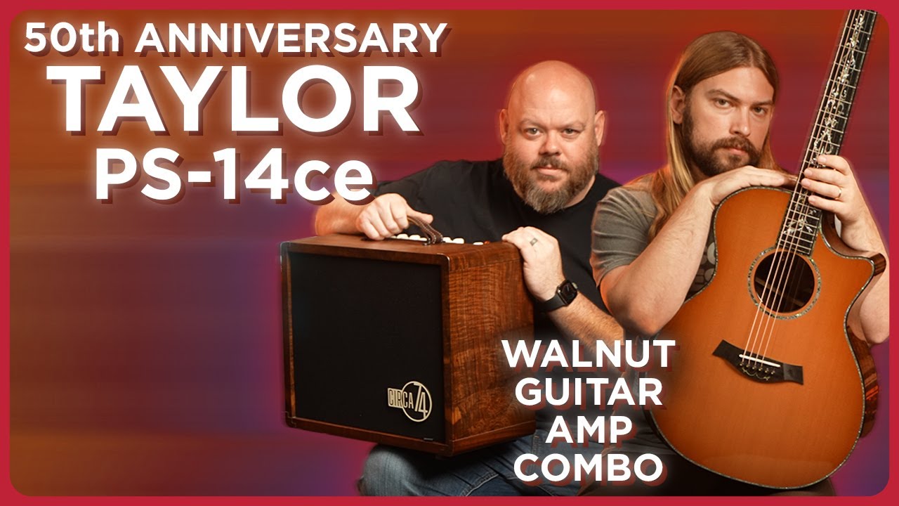 The Ultimate Walnut Combo! Taylor PS14ce Limited 50th Anniversary