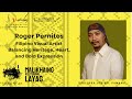 Roger Pernites: Filipino Visual Artist Balancing Heritage, Heart, and Bold Expression