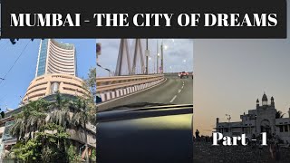Mumbai | City of Dreams | Musical Road | Bombay stock exchange | Haji Ali dargah 