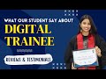 What Our Student Say About Digital Trainee | Review And Testimonial