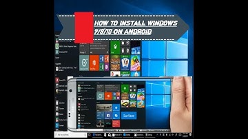 How to install Windows 7/8/10 on Android.