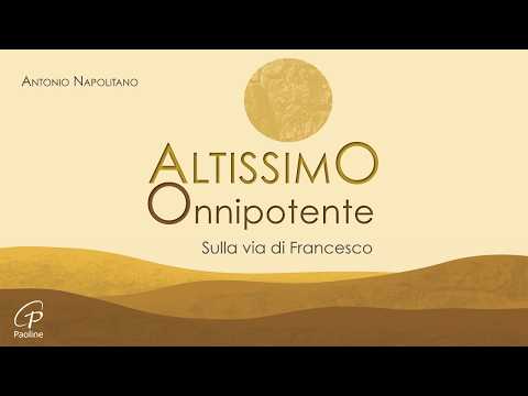 Altissimo Onnipotente - Antonio Napolitano