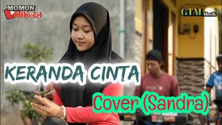 Download Lagu KERANDA_CINTA Cover GTM Musik voc (Sandra) #MOMON_ADELLA🎸 MP3