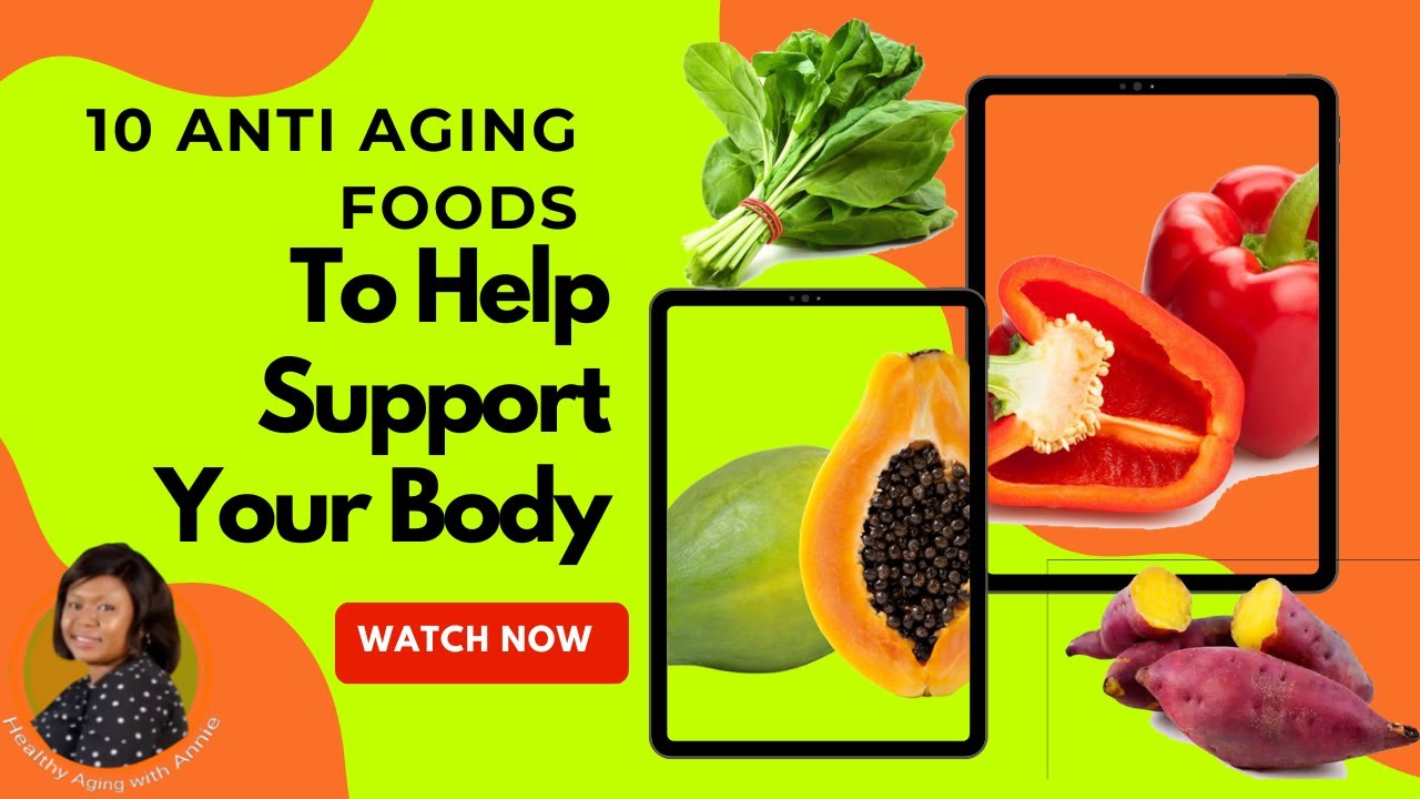10 ANTI-AGING FOODS TO HELP SUPPORT YOUR BODY AT AGE 40 AND BEYOND
