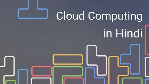 What is Cloud Computing? in Hindi | क्लाउड कंप्यूटिंग हिंदी मे