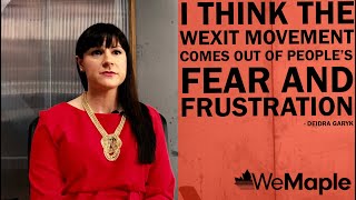 I Think The Wexit Movement Comes Out Of People’s Fear And Frustration