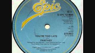 Fantasy  - You Are Too Late chords