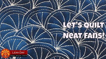 How to Machine Quilt Neat Fans - Fun Quilting Tutorial with Leah Day