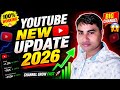 YouTube Update 2026 Explained | New Rules, Algorithm &amp; Earning Secret 😱! Big YouTube Update 2026 🚀