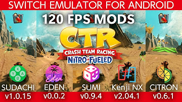 CTR Nitro-Fueled | SUDACHI vs EDEN vs SUMI vs Kenji NX vs CITRON | Switch Emulator for Android