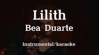 Lilith - Bea Duarte Instrumentalkaraokê