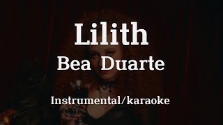 Lilith - Bea Duarte (Instrumental/Karaokê)