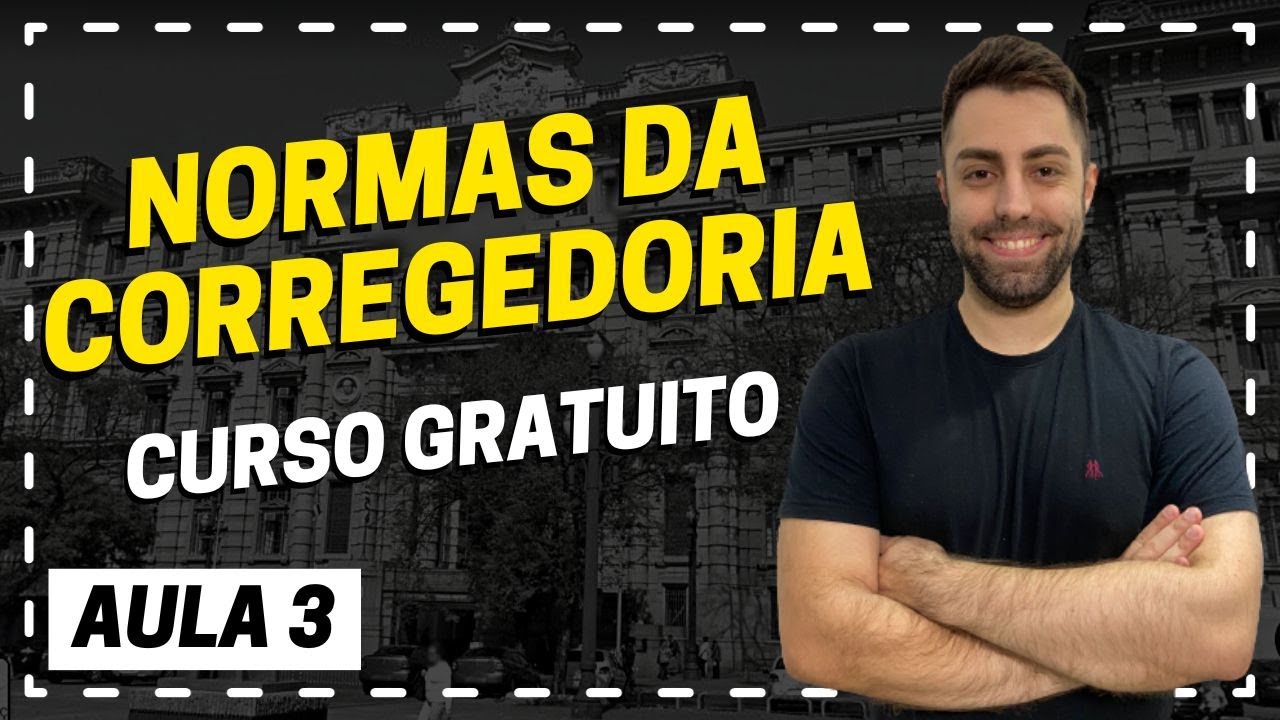 normas-da-corregedoria-concurso-tj-sp-escrevente-aula-3-youtube