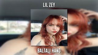 Lil Zey - Baltalı Hano (Speed Up)