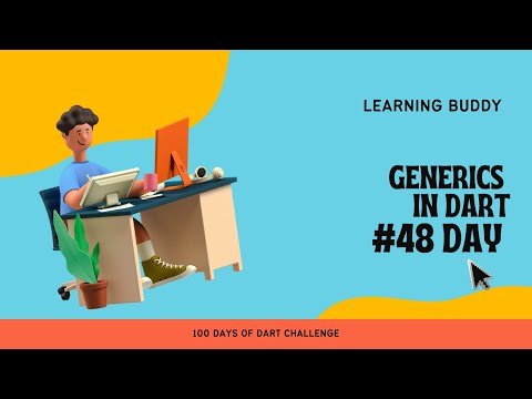 Generics in dart | Dart for beginner |  Dart in hindi | #day48 #100
