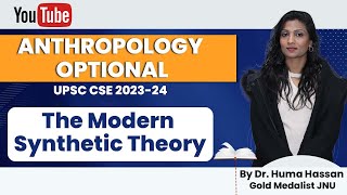 The Modern Synthetic Theory | Optional Subject For UPSC | By Dr. Huma Hassan | #upsc #anthropology screenshot 4