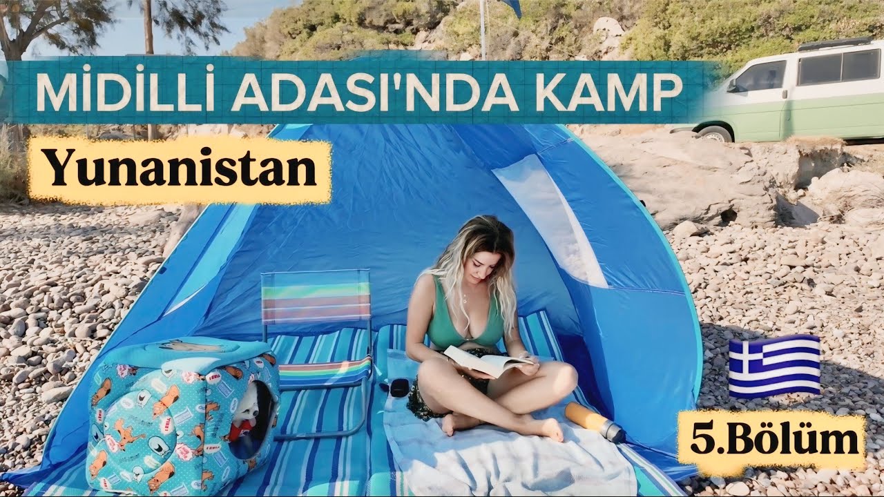 MİDİLLİ ADASI'NIN EN GÜZEL KÖŞESİNDE KARAVANLA KAMP//5.BÖLÜM