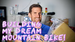 My Mountain Bike Dream Build...it's happening!