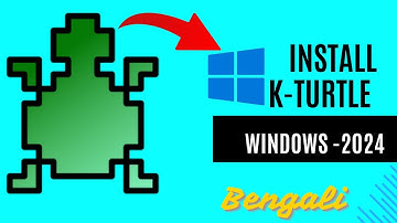 How to Install Kturtle in windows | 2024 | Bengali