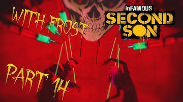 InFAMOUS SECOND SON Playthrough Part 14 - Chasing The Light / Go Fetch