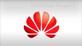 Huawei Logo Bloopers 2.