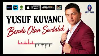 Yusuf Kuvancı - Bende Olan Sevdaluk // Karadeniz Duygusal Slow.!