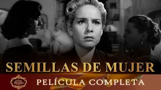 Semillas De Mujer 1955  Rosita Quintana  Pelcula Completa  Recuerdos Dorados