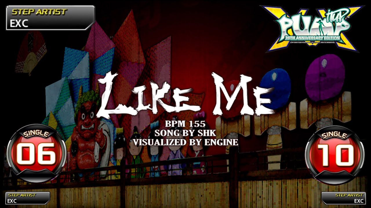 [PUMP IT UP XX] Like Me S6 & S10