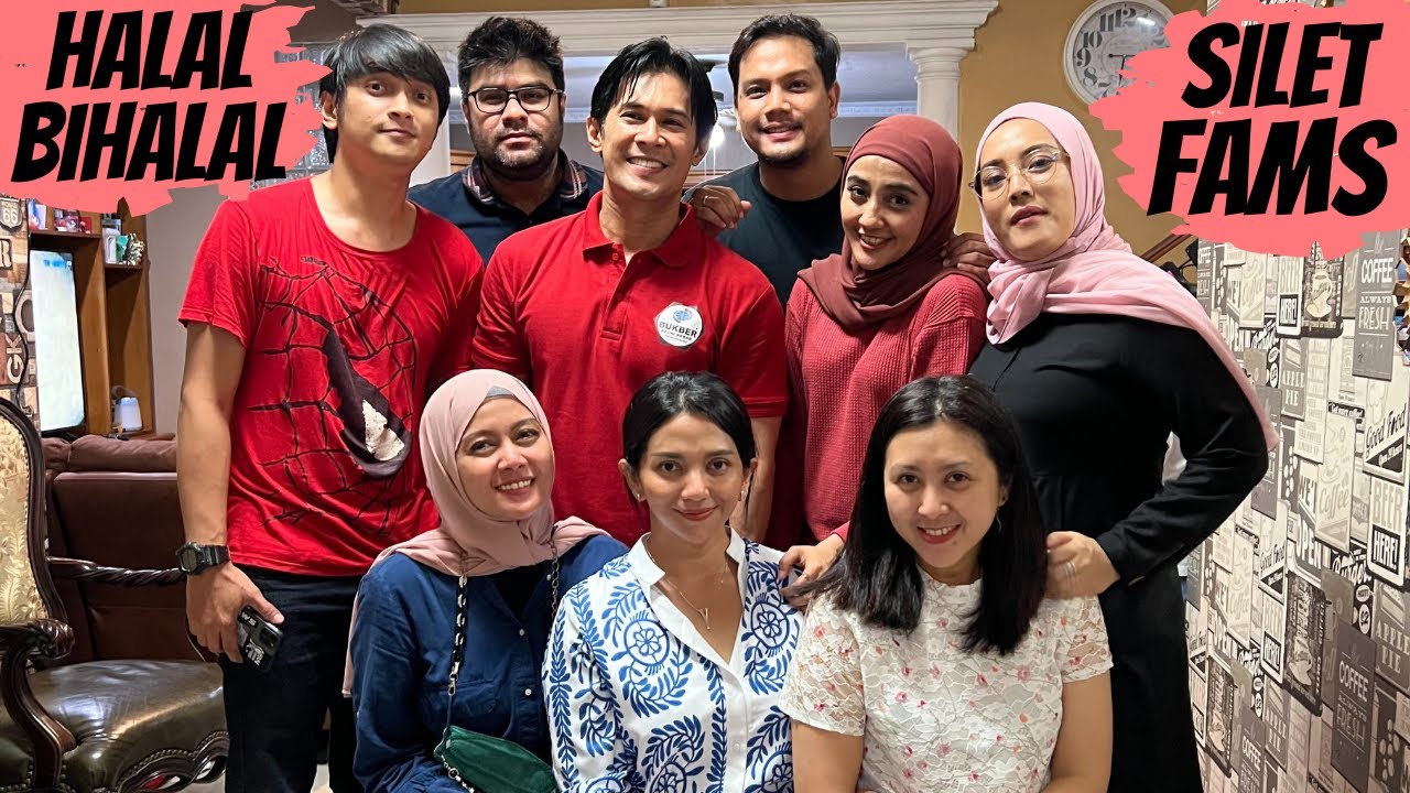 HALAL BIHALAL SILET FAMS W/ REINER MANOPO AFDHAL YUSMAN ERRINA GD FERRY FERNANDEZ PENTY LISDA ZISKA