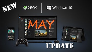 Xbox May Update!