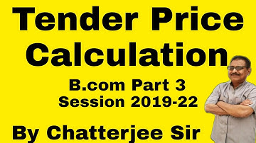 #5 Tender Price Calculation B.Com Part 3 Session 2019-22 B k Mehta Book