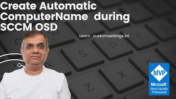 Create Automatic ComputerName during SCCM OSD