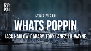 Jack Harlow Feat Dababy Tory Lanez Lil Wayne  Whats Poppin remix  S