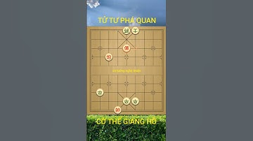 Cờ thế giang hồ. Tử tư phá quan #cotuong #cờtướnghay #games #cotuongdamme #gaming