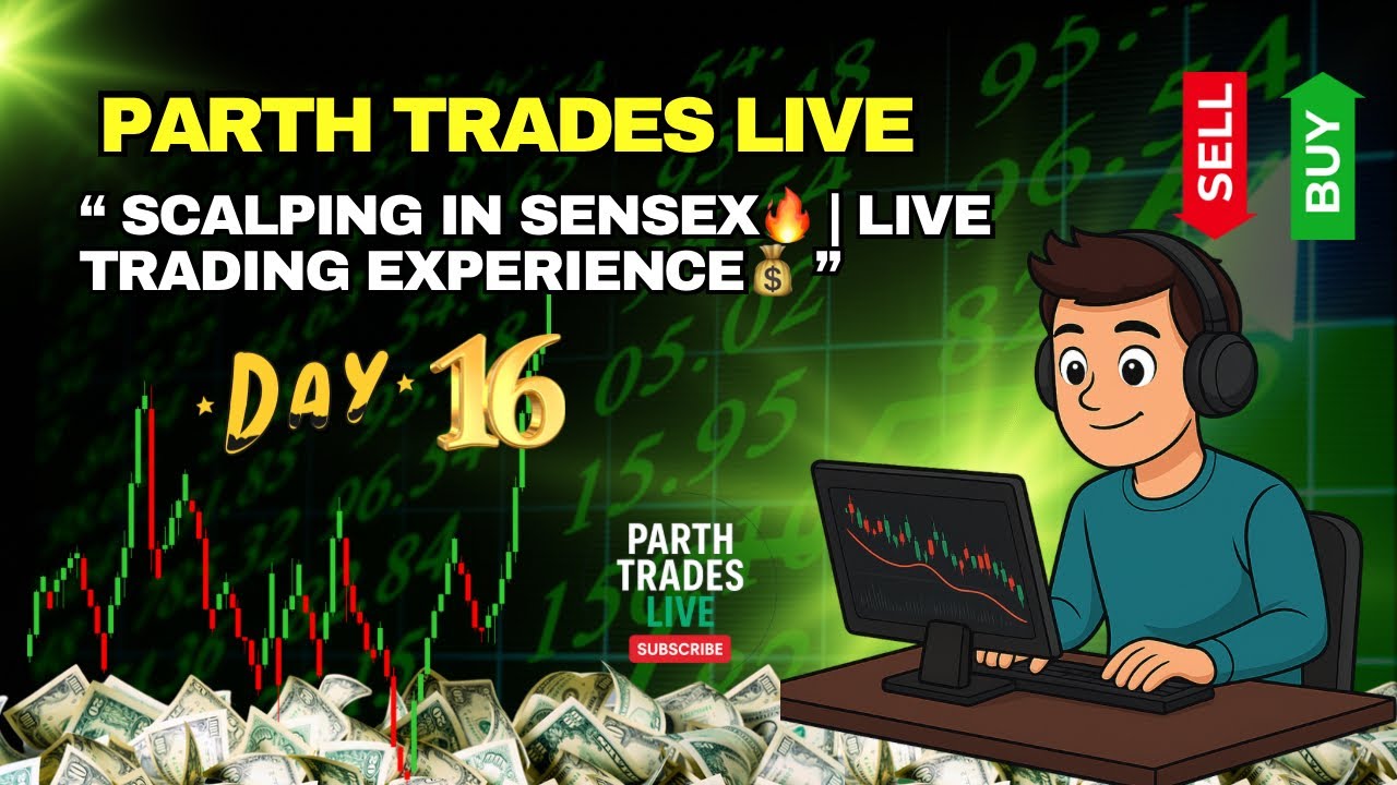  🔴DAY 16 | “ Scalping in sensex🔥 | Live Trading Experience💰” | Parth Trades Live