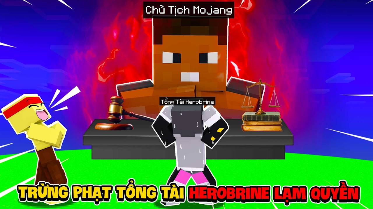 Chủ Tịch Mojang Trừng Phạt Tổng Tài Herobrine Lạm Quyền Trong Minecraft ...