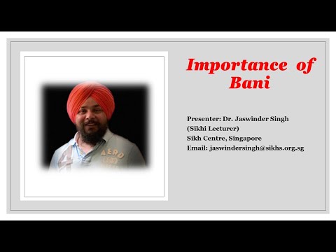 Importance of Bani by Dr. Jaswinder Singh