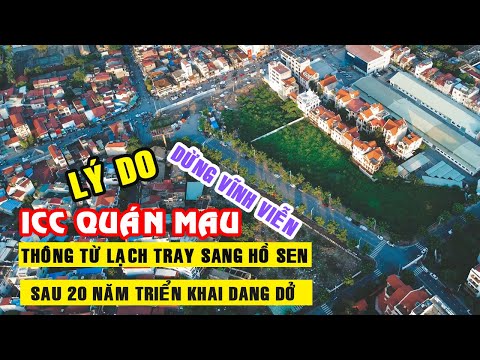 Video Dừng Lại Dự Án ICC Quán Mau Thông Từ Lạch Tray Sang Hồ... - youtube