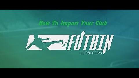 How to import your FIFA 21 club to FUTBIN