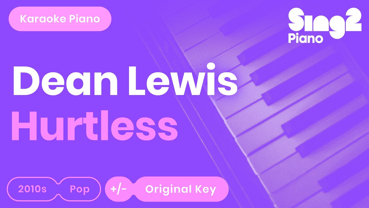 Dean Lewis - Hurtless (Karaoke Piano)